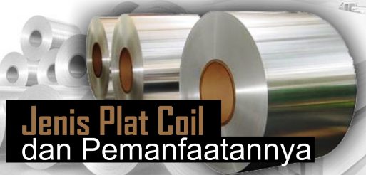 Jenis Plat Coil dan Pemanfaatannya